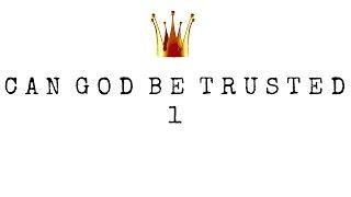 Can God Be Trusted - Genesis