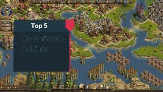 DSO - Top 5: Die schönsten Gebäude in Die Siedler Online