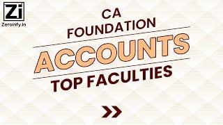 CA Foundation Accounts Top Faculties Of Zeroinfy.