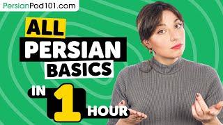 Learn Persian in 1 Hour - ALL Basics Every Beginners Need