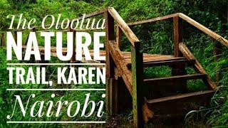 Best amazing places to visit in Nairobi | The Oloolua Nature Trail, Karen Nairobi Kenya.