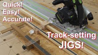 Two tracksaw setting jigs - no marking out at all!