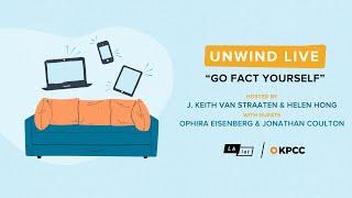 Unwind Live: Go Fact Yourself