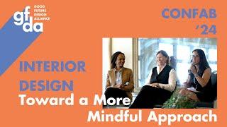 Confab24: Interior Design: Toward a More  Mindful Approach