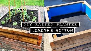 DIY RAISED PLANTER BOX // How To Add Waterproofing Liner And Bottom