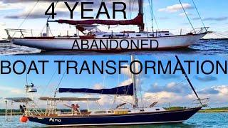 ABANDONED SAILBOAT TRANSFORMATION:4+ Year PROJECT BOAT REFIT|E7|