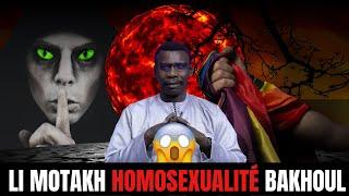 Li Motakh HOMOSEXUALITÉ bakhoul  par PROFESSEUR MADIAMA FALL