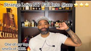 Strange Love NY Fall Into Stars 1st Impressions