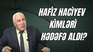 Hafiz Hacıyev ÖZÜNDƏN ÇIXDI: "Xeyrinizə deyəni də söyürsünüz.."