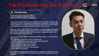 Presented By DIGITALCONFEX | Dr. Tan Kian Hua | Top 25 Cybersecurity Star of the Year