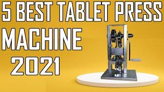 5 Best Tablet Press Machine Review 2021