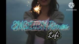 new English rimex lofi song by shivaye creation lyrics