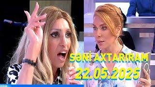 Səni axtarıram 22.05.2025 Tam veriliş / Seni axtariram 22.05.2025