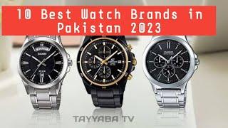 10 Best Watch Brands in Pakistan 2023/ Which Brand Has The Best quality watch? #youtuber #watches