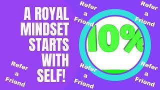 A Royal Mindset Starts With You!