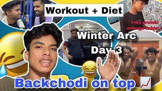 Winter Arc day -3 || Funny Vlog ||workout +Diet (Hulking diet ) || Backchodi on top ||