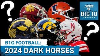 Top 5 Big Ten Football Dark Horses in 2024