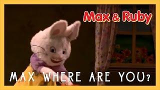 Max Where Are You? | Max and Ruby Live! (2011)