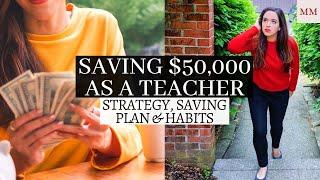 HOW I SAVE 25% OF MY INCOME & $50,000 AS A TEACHER (strategy, savings plan, frugal habits for 2021)