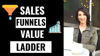 Building Your VALUE LADDER with Sales Funnels