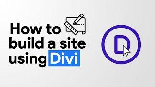 How to start a website with Divi - Divi Theme Tutorial