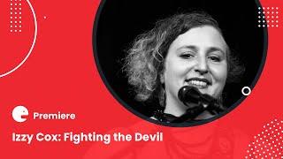 MyPoint.tv Premiere | Izzy Cox: Fighting the Devi