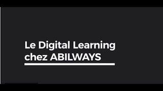 ABILWAYS - Le Making of du digital learning