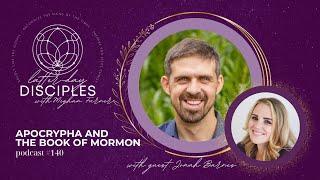 Apocrypha and the Book of Mormon, with Jonah Barnes