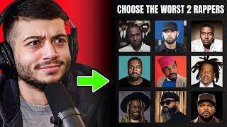 Choose The 2 Worst Rappers