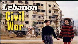 Lebanon Story of a Civil War in Pictures -  1975 to 1991