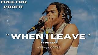 [FREE] Lil Baby Type Beat 2023 x Lil Durk Type beat 2023 - " When i leave "