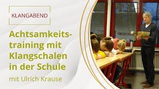 Achtsamkeitstraining in der Schule mit Klangschalen