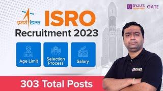 ISRO Recruitment 2023 | ISRO 2023 Notification | 303 New Vacancies | Complete Information