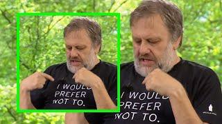 Slavoj Zizek — "I Would Prefer Not To"