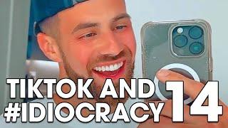 TikTok and #IDIOCRACY 14