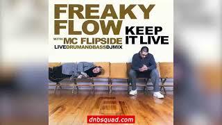 Freaky Flow with MC Flipside - Keep It Live / DRUM AND BASS MIX / JUNGLE / OLD SCHOOL / DNB SQUAD