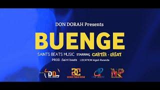 BUENGE By Saint Beats ft Carter x Great( Official Video )