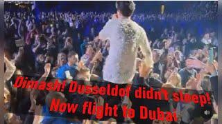 Димаш! Дюссельдорф не спал! Теперь полет в Дубай!Dimash! Dusseldorf didn't sleep!Now flight to Dubai