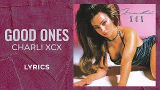 Charli XCX - Good Ones (LYRICS) - "I always let thе good ones go" [TikTok Song]