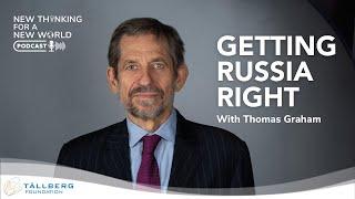 Podcast: Getting Russia Right / with Thomas Graham