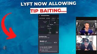 Lyft Now Allowing Tip Baiting....