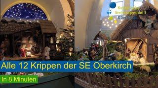 Alle 12 Krippen der Seelsorgeeinheit Oberkirch in 8 Minuten