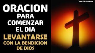 Oración para levantarse y comenzar el día con la bendición de Dios