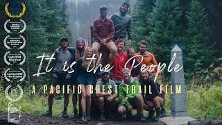 It Is The People | A Pacific Crest Trail Film