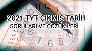 2021 TYT ÇIKMIŞ TARİH SORU VE ÇÖZÜMLERİ