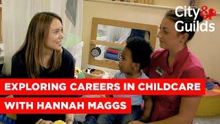 Exploring careers in childcare and education with Hannah Maggs