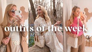 Spring Outfit Ideas 2022 | APRIL OUTFITS OF THE WEEK