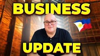 Business and Life Update in the Philippines