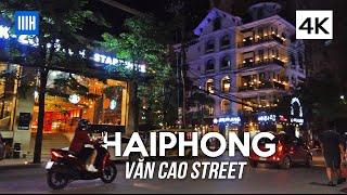 [4K] Haiphong, Vietnam | 하이퐁 | ハイフォン - Nightlife on Van Cao Expat Street