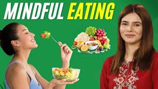 Mindful Eating | Ayesha Nasir